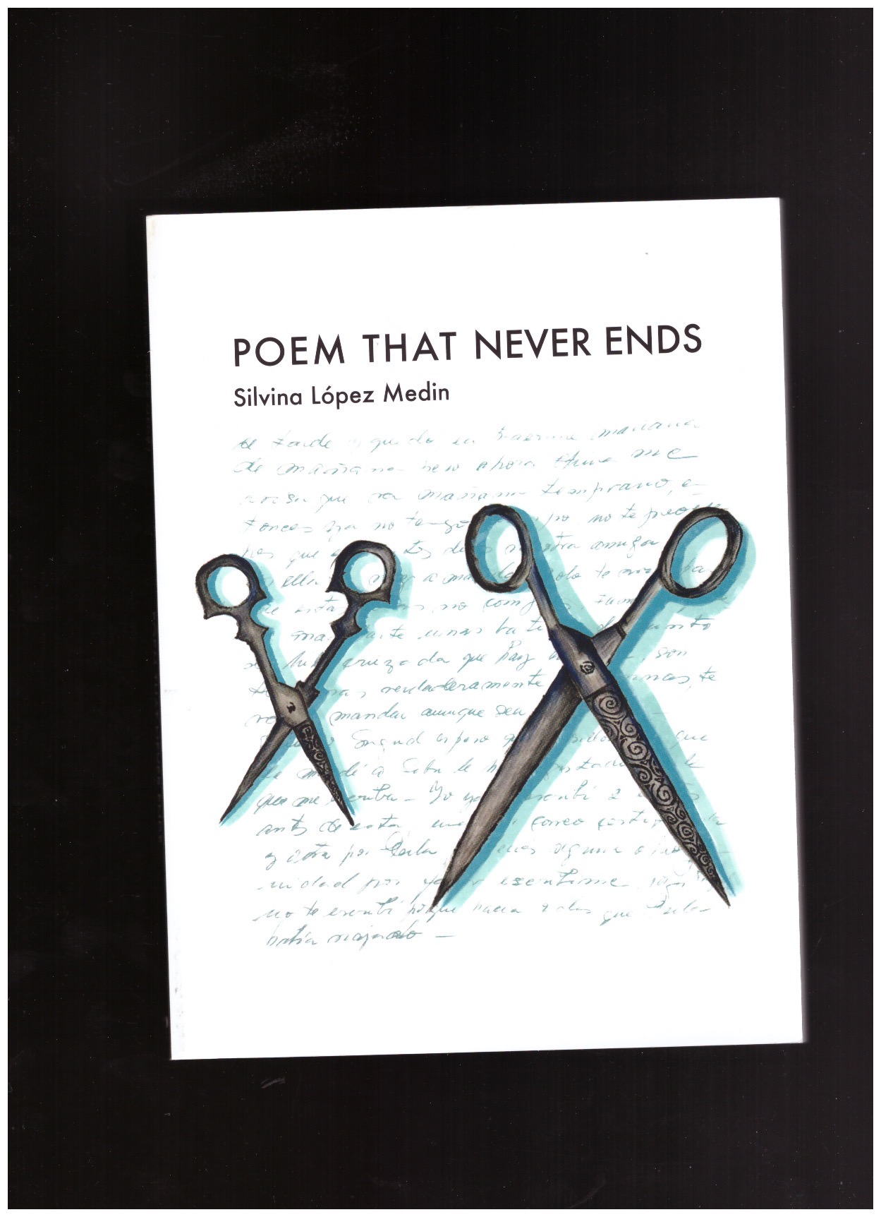 LÓPEZ MEDIN, Silvina - Poem that never ends